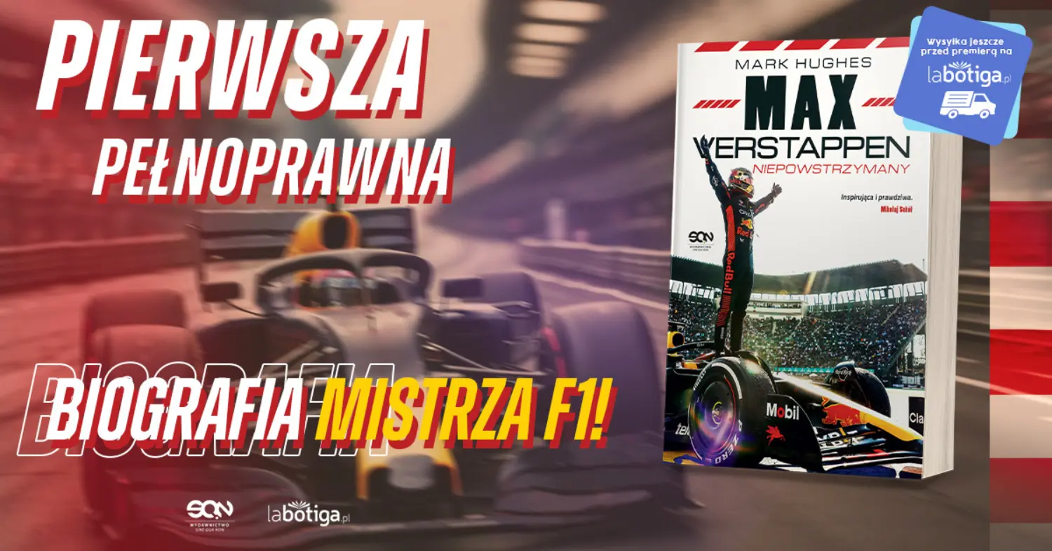 „Max Verstappen. Niepowstrzymany” / © Wydawnictwo SQN „Max Verstappen. Niepowstrzymany” / © Wydawnictwo SQN